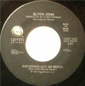 Elton John - Sad Songs (Say So Much) / Who Wears These Shoes?