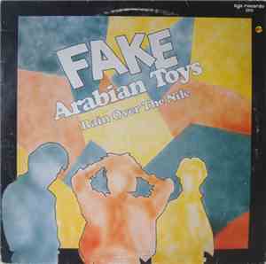 Fake - Arabian Toys / Rain Over The Nile