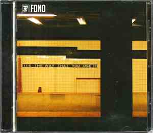 Fono  - Its The Way That You Use It