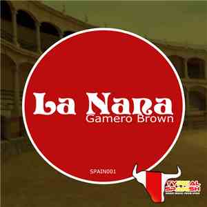 Gamero Brown - La Nana