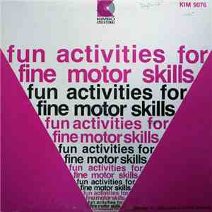 Georgiana Liccione Stewart - Fun Activities For Fine Motor Skills