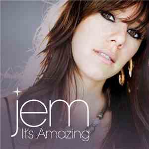 Jem - It's Amazing