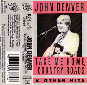 John Denver - Take Me Home, Country Roads & Other Hits