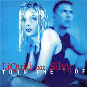 Liquid  feat. Silvy - Turn The Tide