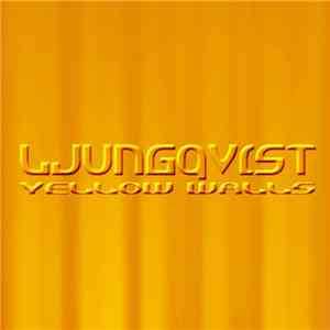 Ljungqvist - Yellow Walls / Last Word I Hear You Say