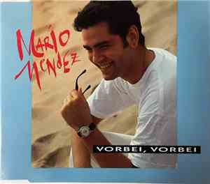 Mario Mendez  - Vorbei, Vorbei