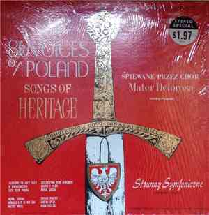 Mater Dolorosa Choir - 80 Voices of Poland, Songs of Heritage
