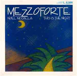 Mezzoforte Featuring Noel McCalla - This Is The Night