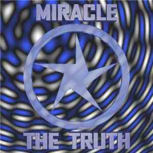 Miracle  - The Truth