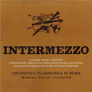 Orchestra Filarmonica Di Roma Conducted By Massimo Freccia - Intermezzo
