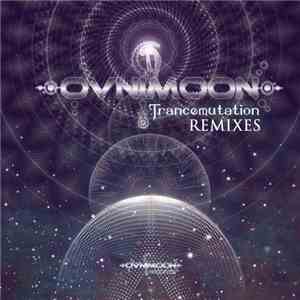 Ovnimoon - Trancemutation Remixed