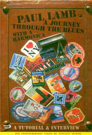 Paul Lamb - A Journey Through The Blues With A Harmonica