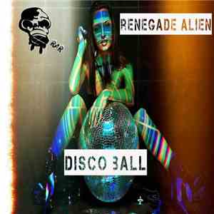 Renegade Alien - Disco Ball