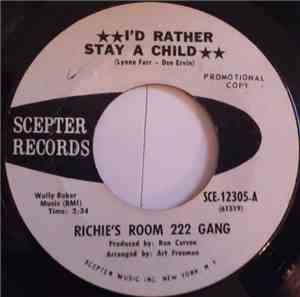 Richie's Room 222 Gang - I'd Rather Stay A Child / Girls, Girls, Girls (Tha ...