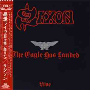 Saxon - The Eagle Has Landed (Live)