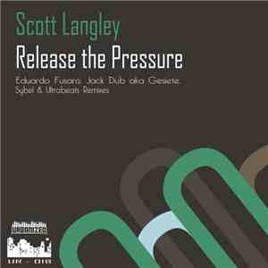Scott Langley - Release The Pressure