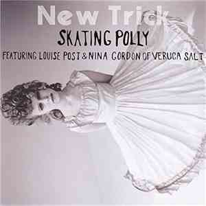 Skating Polly featuring Louise Post & Nina Gordon of Veruca Salt - New Tric ...