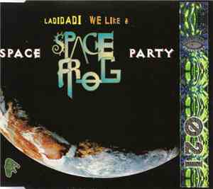 Space Frog - Space Party