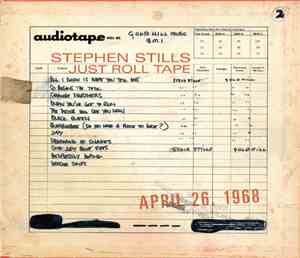 Stephen Stills - Just Roll Tape April 26 1968