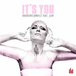 Tha Groove Junkeez Feat. Voice JLuv - It's You