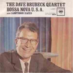 The Dave Brubeck Quartet - Bossa Nova U.S.A / Camptown Races