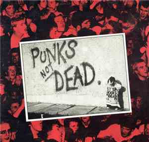 The Exploited - Punks Not Dead.