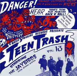 The Jaybirds  - Teen Trash Vol. 13