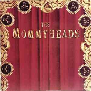 The Mommyheads - The Mommyheads