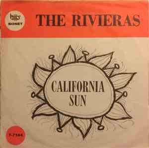 The Rivieras - California Sun / H B Goose Step