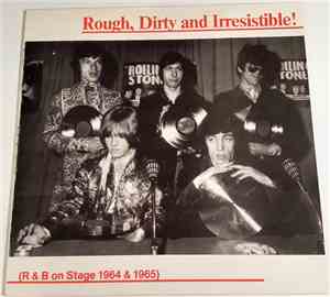 The Rolling Stones - Rough, Dirty And Irresistible R&B On Stage 1964 & 1965