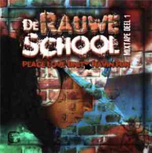 Various - De Rauwe School Mixtape Deel 1