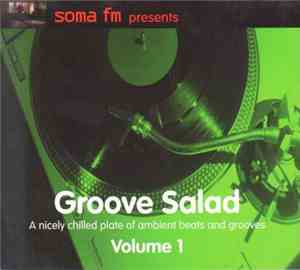 Various - Groove Salad: A Nicely Chilled Plate Of Ambient Beats And Grooves ...