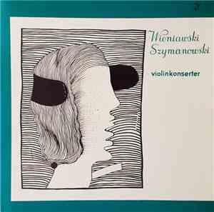 Wieniawski, Szymanowski - Violinkonserter