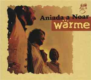 Aniada A Noar - Wärme