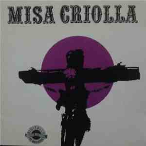 Ariel Ramirez - Misa Criolla