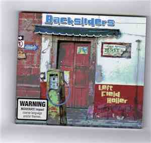 Backsliders  - Left Field Holler