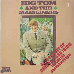 Big Tom And The Mainliners - A Little Bit Of Country - And Irish