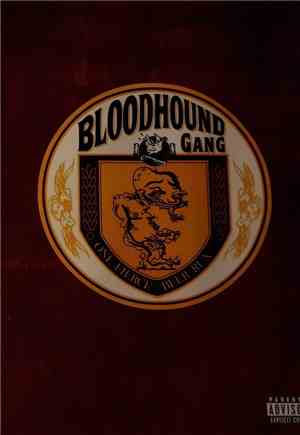 Bloodhound Gang - One Fierce Beer Run