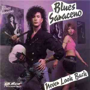 Blues Saraceno - Never Look Back