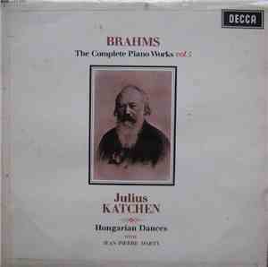 Brahms / Julius Katchen With Jean-Pierre Marty - The Complete Piano Works V ...