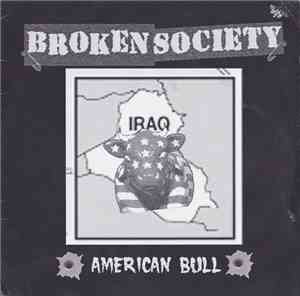 Broken Society - American Bull