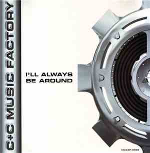 C+C Music Factory Featuring A.S.K. M.E. & Vic Black - I'll Always Be Around