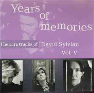 David Sylvian - Years Of Memories Vol. V