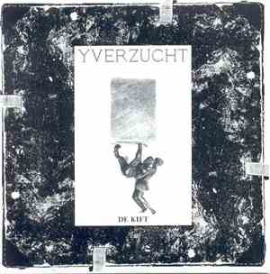 De Kift - Yverzucht