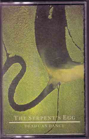 Dead Can Dance - The Serpent's Egg