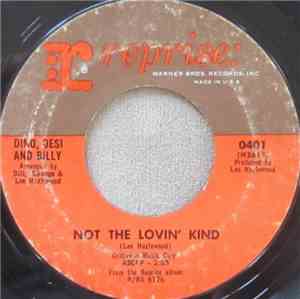 Dino, Desi & Billy - Not The Lovin' Kind