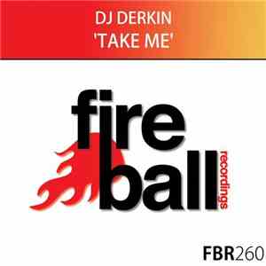 DJ Derkin - Take Me