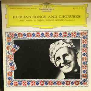 Don Cossack Choir , Conducted By Serge Jaroff - Russian Songs And Choruses