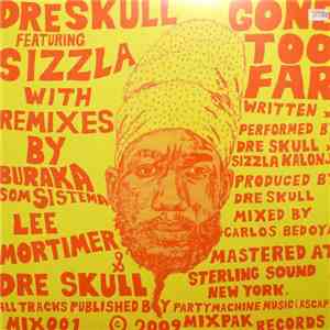 Dre Skull Featuring Sizzla - Gone Too Far
