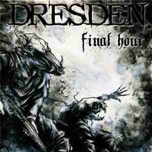 Dresden  - Final Hour